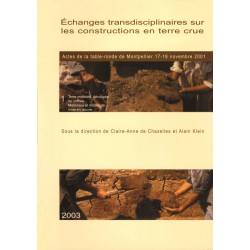 Terre modelée, découpée ou coffrée. Matériaux et modes de mise en oeuvre